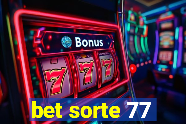 bet sorte 77